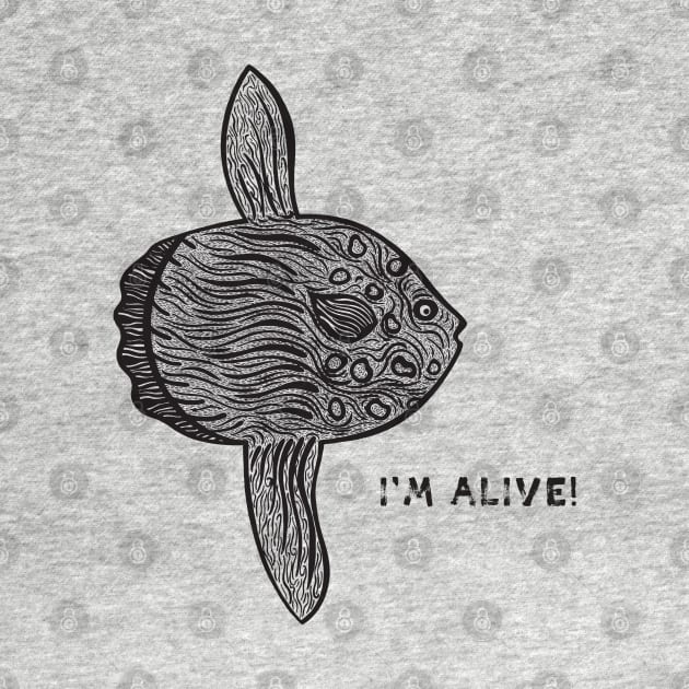 Mola Mola or Ocean Sunfish - I'm Alive! - meaningful animal design by Green Paladin